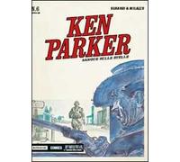Sangue sulle stelle. Ken Parker classic. Vol. 6