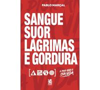 Sangue, Suor, Lágrimas e Gordura - Pablo Marçal