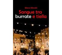 Sangue tra burrate e tiella