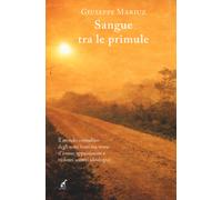 Sangue tra le primule - Mariuz Giuseppe