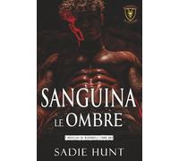 Sanguina le Ombre: Edizione con Copertina Smascherata