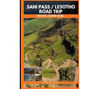 SANI PASS / LESOTHO ROAD TRIP TRAVEL GUIDE 2026