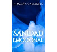 Sanidad Emocional: Jesús Nos Salva Y Sana Nuestras Emociones: 4