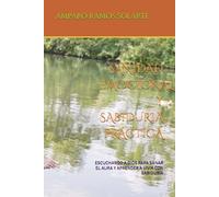 SANIDAD EMOCIONAL Y SABIDURIA PRÁCTICA: ESCUCHANDO A DIOS PARA SANAR EL ALMA Y APRENDER A VIVIR CON SABIDURIA
