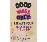 Sanique Gordon Sanny Luvv Good Vibes Only (Tascabile)