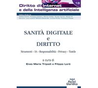 Sanità digitale e diritto. Strumenti, IA, responsabilità, privacy, tutele