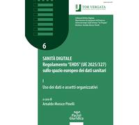 Sanità digitale. Regolamento “EHDS” (UE 2025/327) sullo spazio eu