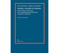 Sanità e sociale in Veneto. Storia critica 2008-2024