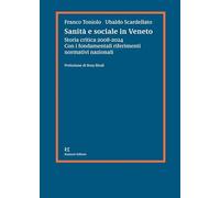 Sanità e sociale in Veneto. Storia critica 2008-2024