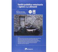 Sanità pubblica veterinaria e igiene degli alimenti [Paperback] [May 31, 2014] C