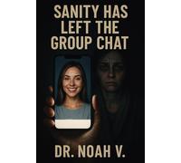 Sanity Has Left the Group Chat: Notes From the Collective Mental Breakdown
