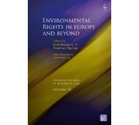 Sanja Bogojevic Environmental Rights in Europe and Beyond (Tascabile)