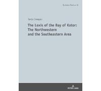 Sanja Crnogorac The Lexis of the Bay of Kotor: The Northweste (Copertina rigida)