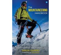 Sanjai Banerji The Mountaineering Handbook (Tascabile)