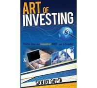 Sanjay Gupta Art of Investing (Tascabile)