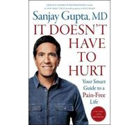 Sanjay Gupta It Doesn't Have to Hurt (Copertina rigida)