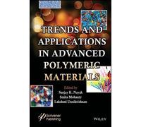 Sanjay K. Nayak Trends and Applications in Advanced Polymeric (Copertina rigida)