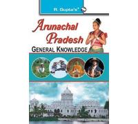 Sanjay Kumar Arunachal Pradesh General Knowledge (Tascabile)