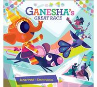 Sanjay Patel Emily Haynes Ganesha's Great Race (Copertina rigida)