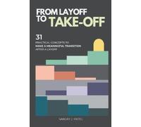 Sanjay Patel From Layoff to Take-Off (Tascabile)