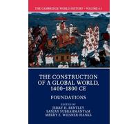 Sanjay Subrahma The Cambridge World History: Volume 6, The Construct (Tascabile)