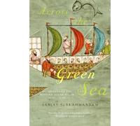 Sanjay Subrahmanyam Across the Green Sea (Copertina rigida)