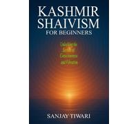 Sanjay Tiwari Kashmir Shaivism for Beginners (Tascabile)