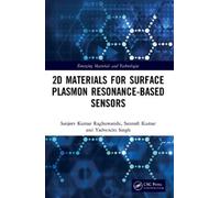 Sanjeev Kumar Raghuwanshi Santosh 2D Materials for Surface Plasmon R (Tascabile)