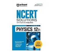 Sanjeev Varshne Arihant NCERT Solutions for Class 12th Physics with (Tascabile)