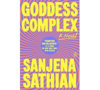 Sanjena Sathian Goddess Complex (Tascabile)