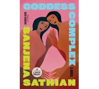 Sanjena Sathian Goddess Complex (Tascabile)