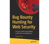Sanjib Sinha Bug Bounty Hunting for Web Security (Tascabile)