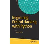 Sanjib Sinha Sinha Sanjib Beginning Ethical Hacking with Python (Tascabile)