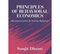 Sanjit Dhami Principles of Behavioral Economics (Tascabile)