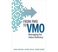 Sanjiv Augustine Roland Cuellar From PMO to VMO (Tascabile)