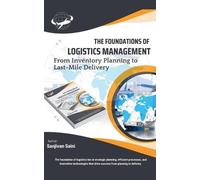Sanjivan Saini The Foundations of Logistics Management (Tascabile)