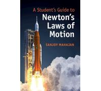 Sanjoy Mahajan A Student's Guide to Newton's Laws of Motion (Tascabile)