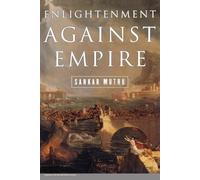 Sankar Muthu Enlightenment against Empire (Tascabile)