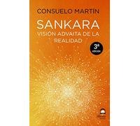 SANKARA. VISIÓN ADVAITA DE LA REALIDAD (3ªED)
