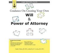 Sanket Mistry Guidance On Creating Your Own Will & Power of Attorney (Tascabile)