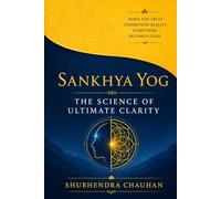 Sankhya Yog: The Science of Ultimate Clarity