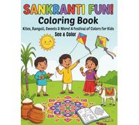 Sankranti Fun Coloring Book For Kids, Bold and Easy See and Color Drawings and Educational