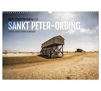 Sankt Peter-Ording. Licht, Schatten und Natur (Wandkalender 2026 DIN A3 quer), CALVENDO Monatskalender: Lassen Sie sich 12 Monate an die Nordsee entführen.