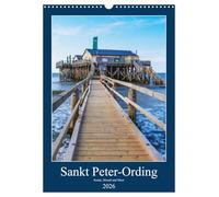 Sankt Peter-Ording Sonne, Strand und Meer (Wandkalender 2026 DIN A3 hoch), CALVENDO Monatskalender: Unendliche Weite am Nordseestrand