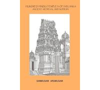 Sanmugam Arumugam Hundred Hindu Temples of Sri Lanka (Tascabile)
