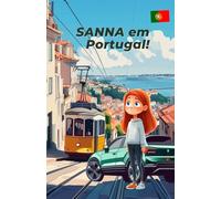 SANNA em Portugal!: Livro para colorir e aprender para crianças a partir dos 8 anos
