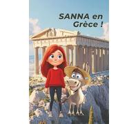 SANNA en Grèce !: Livre de coloriage et d'apprentissage pour les enfants à partir de 8 ans