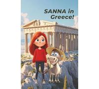 SANNA in Greece!: Painting and activity book for children aged 8 and up