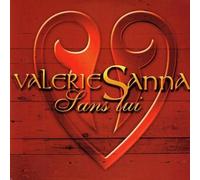 Sanna,Valerie - Sans Lui