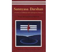 Sannyasa Darshan: A Treatise on Traditional and Contemporary Sannyasa